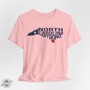 North Carolina Strong Tshirt North Carolina Strong With Nc State And Love North Carolina Shirt giftyzy 4