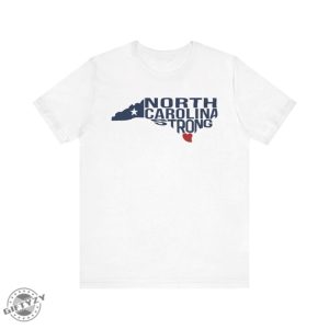 North Carolina Strong Tshirt North Carolina Strong With Nc State And Love North Carolina Shirt giftyzy 5