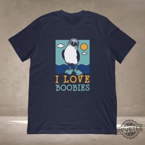 I Love Boobies T Shirt Bird Watching Gift For Birdwatcher Ornithologist Sweatshirt Hoodie revetee 2