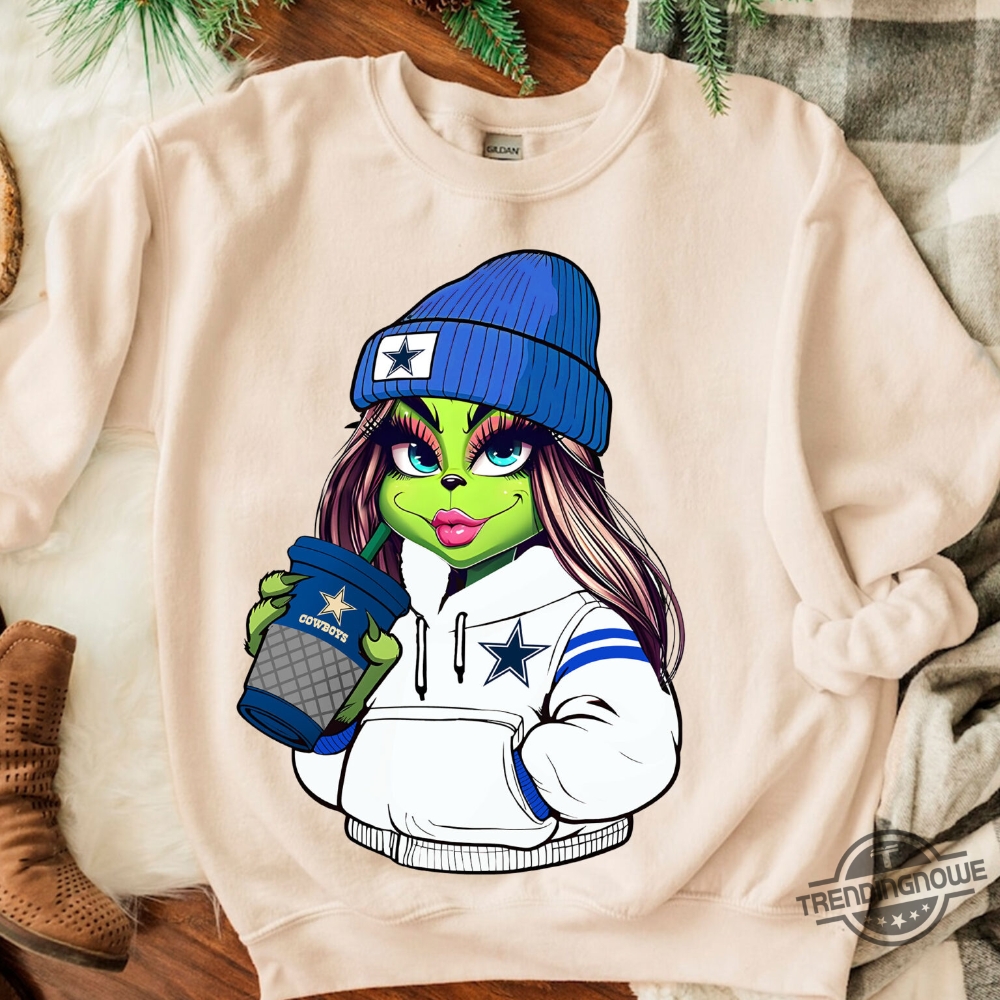 The Grinch Girl Drink Coffee Cowboys  Shirt