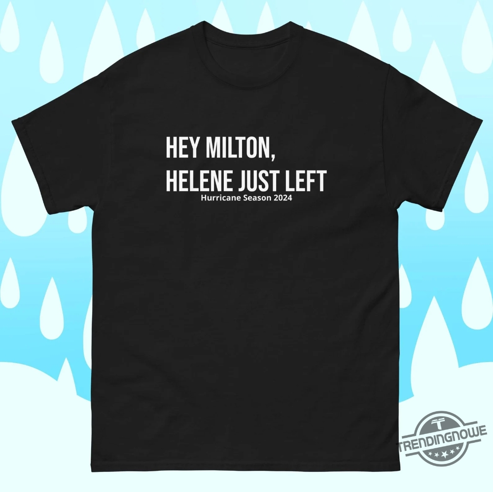 Helene Milton Hurricane Season Florida Shirt