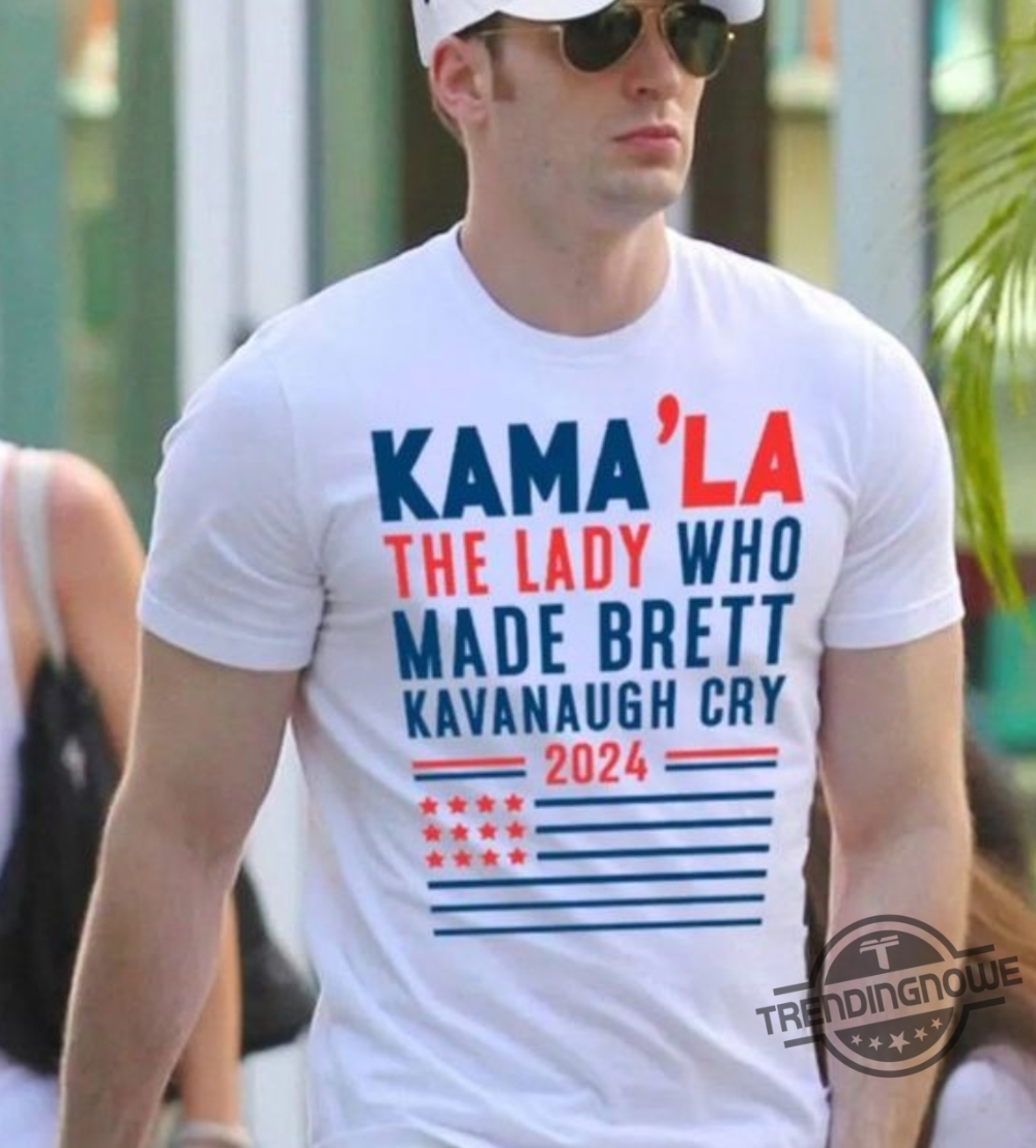 Kamala The Lady Who Made Brett Kavanaugh Cry 2024 Shirt