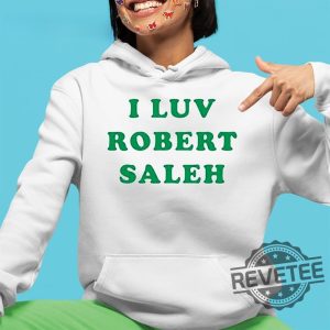 I Luv Robert Saleh Shirt Sweatshirt Hoodie revetee 3