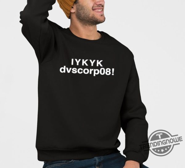 Iykyk Dvscorp08 Shirt trendingnowe 1