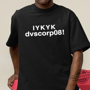 Iykyk Dvscorp08 Shirt trendingnowe 2