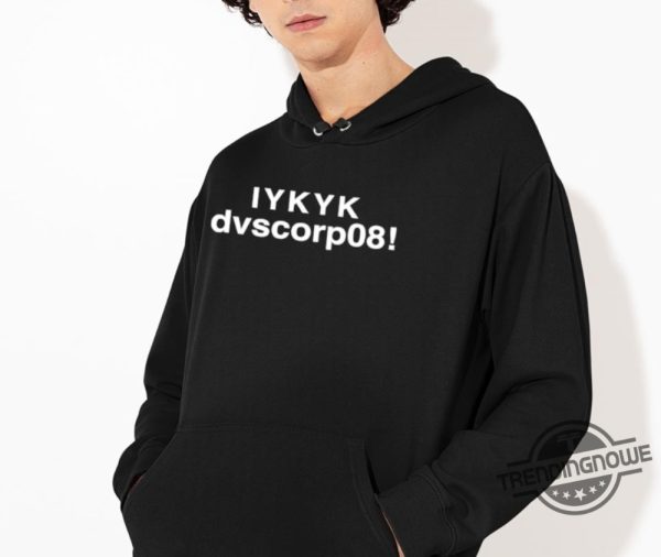 Iykyk Dvscorp08 Shirt trendingnowe 3