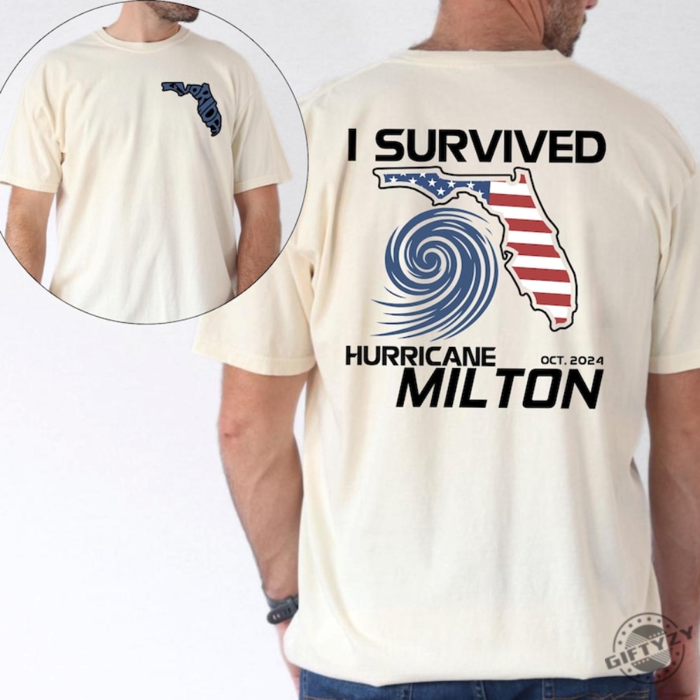 I Survived Hurricane Milton 2024 2 Sides Shirt Florida Strong Survivor Tee Tropical Souvenir Apparel Hurricane Milton Shirt