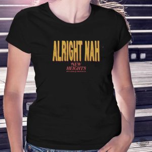 kylie kelce alright nah shirt new heights