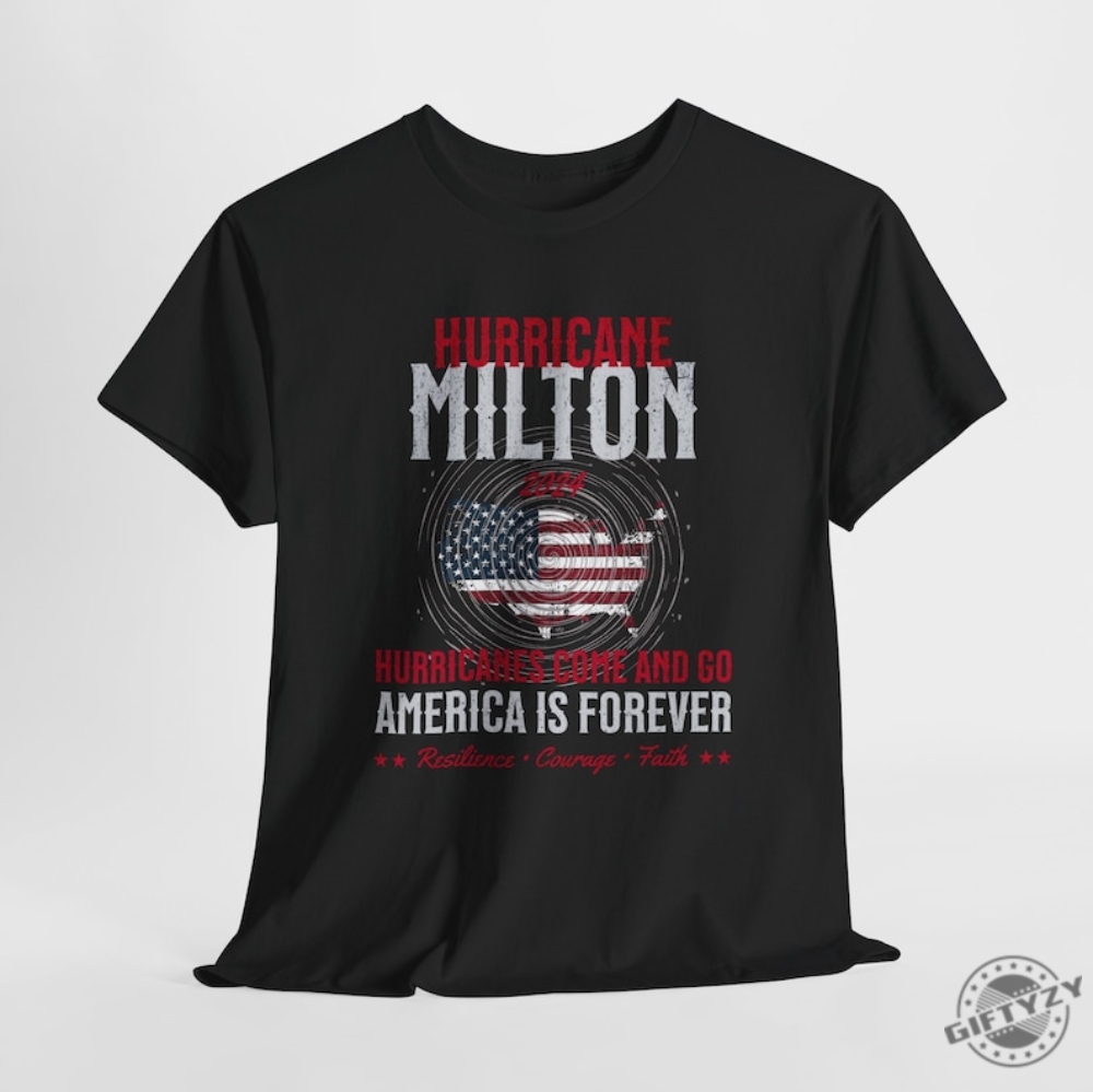 Hurricane Milton Shirt Personalized Milton Storm Tee 2024 Hurricanes Come And Go America Is Forever Sweatshirt Custom With Power Lineman