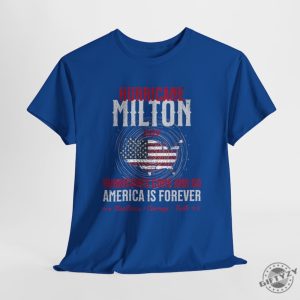 Hurricane Milton Shirt Personalized Milton Storm Tee 2024 Hurricanes Come And Go America Is Forever Sweatshirt Custom With Power Lineman giftyzy 3