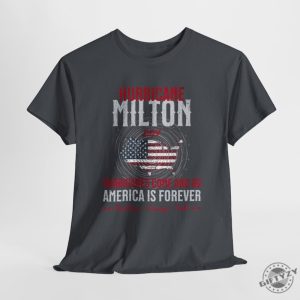 Hurricane Milton Shirt Personalized Milton Storm Tee 2024 Hurricanes Come And Go America Is Forever Sweatshirt Custom With Power Lineman giftyzy 5