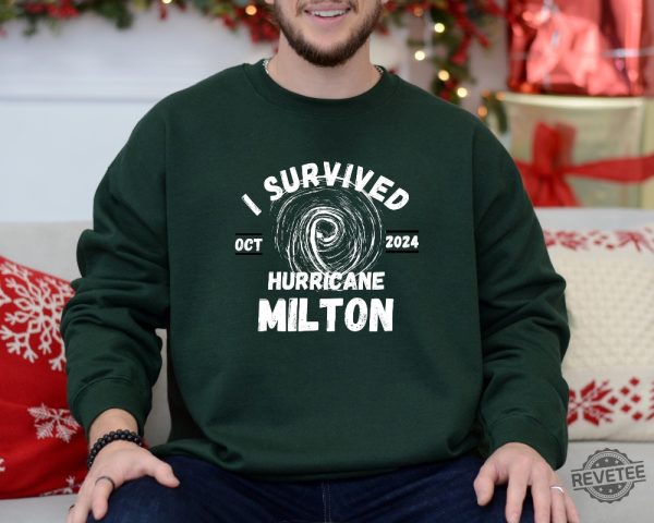 I Survived Hurricane Milton 2024 Sweatshirt Hurricane 2024 Shirt Hurricane Survivor Shirt Hoodie Sweatshirt revetee 4