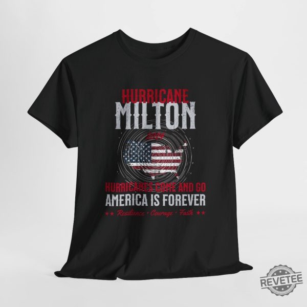 Hurricane Milton Shirt Personalized Milton Storm Shirt 2024 Hurricanes Come And Go America Is Forever Shirt Hoodie revetee 2