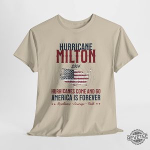 Hurricane Milton Shirt Personalized Milton Storm Shirt 2024 Hurricanes Come And Go America Is Forever Shirt Hoodie revetee 3