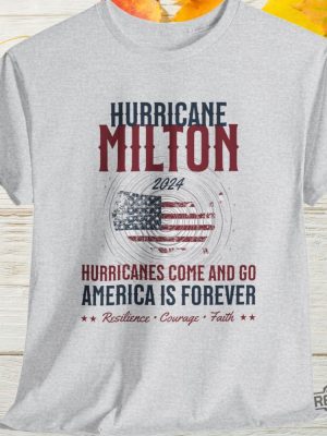 Hurricane Milton Shirt Personalized Milton Storm Shirt 2024 Hurricanes Come And Go America Is Forever Shirt Hoodie revetee 4