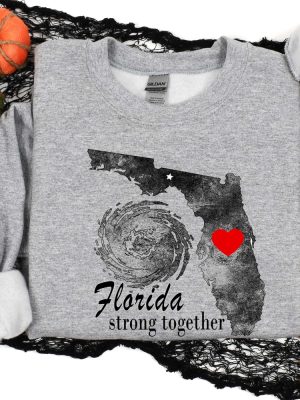 Florida Strong Together Shirt Hurricane Milton 2024 Sweatshirt Hoodie Shirt revetee 3