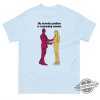 My Favorite Position Is Respecting Women Shirt trendingnowe 1