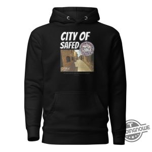 Zion Merch City Of Safed Hoodie trendingnowe 2