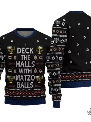 Deck The Halls With Matzo Balls Ugly Hanukkah Sweater Deck The Halls With Matzo Balls Ugly Christmas Sweater revetee 2