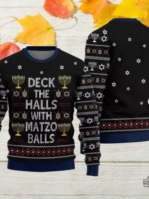 Deck The Halls With Matzo Balls Ugly Hanukkah Sweater Deck The Halls With Matzo Balls Ugly Christmas Sweater revetee 3