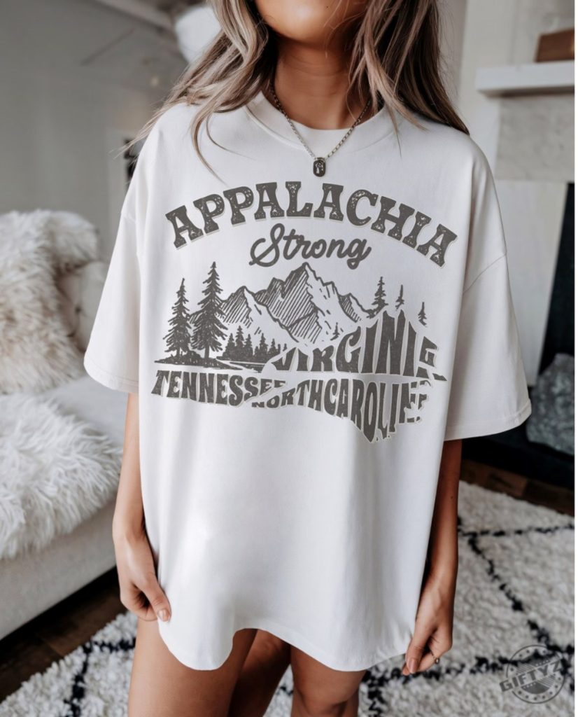 Appalachia Strong Hurricane Helene Southern Tshirt Hurricane Strong States Sweatshirt Virginia Tennessee North Carolina Shirt giftyzy 1