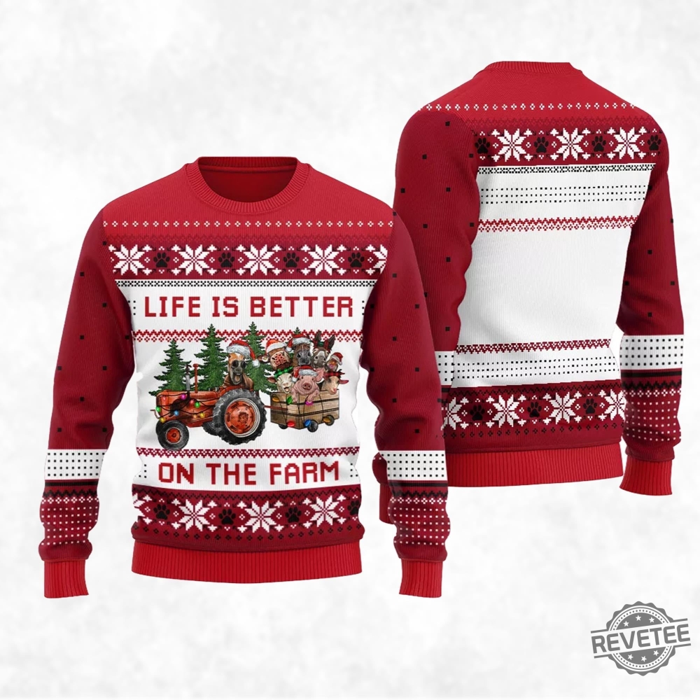 Life Is Better On The Farm Ugly Xmas Sweater Life Is Better On The Farm Ugly Christmas Sweater