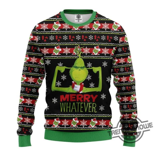 The Grinch Merry Whatever Ugly Sweater trendingnowe 1