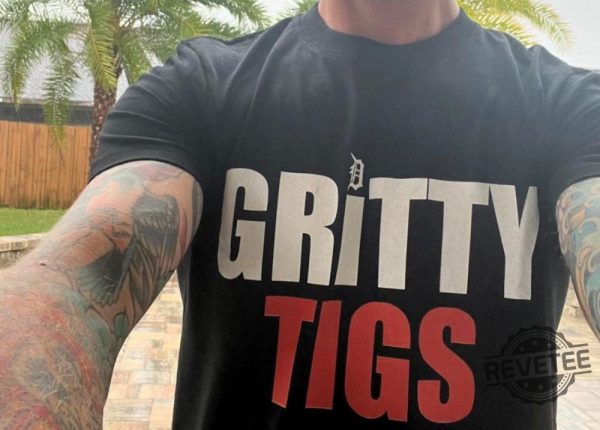 Gritty Tigs Detroit Tigers Seamless T Shirt Gritty Tigers Shirt Hoodie Sweatshirt revetee 2