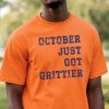 Detroit Baseball Shirt October Just Got Grittier Gritty Tigers Shirt Hoodie Sweatshirt revetee 1