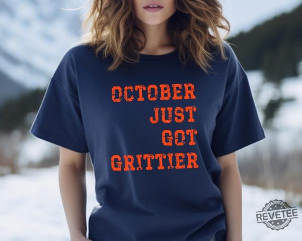 Detroit Baseball Shirt October Just Got Grittier Gritty Tigers Shirt Hoodie Sweatshirt revetee 2