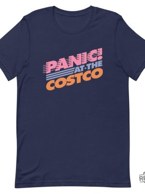 Panic At The Costco T Shirt Costco Meme Shirt Panic At The Costco Shirt Hoodie Sweatshirt revetee 2