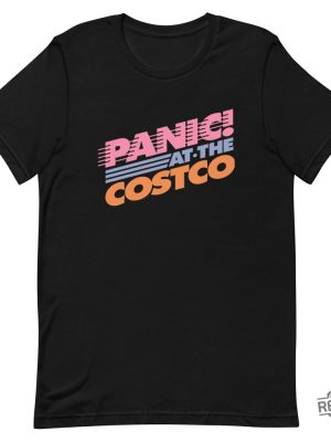 Panic At The Costco T Shirt Costco Meme Shirt Panic At The Costco Shirt Hoodie Sweatshirt revetee 4