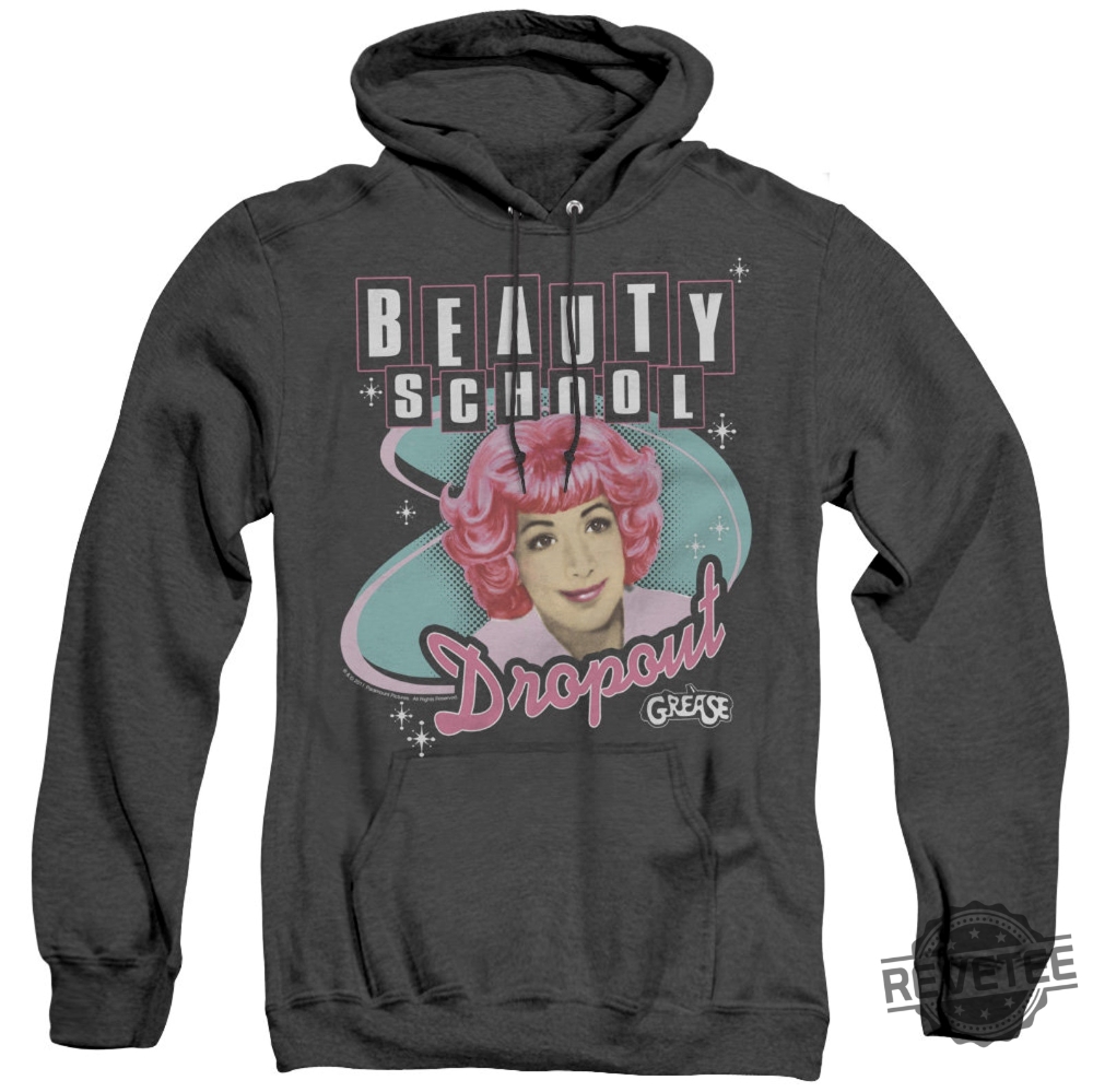 Grease Frenchy Beauty School Dropout Black Shirts Grease Stain On Shirt Hoodie Sweatshirt