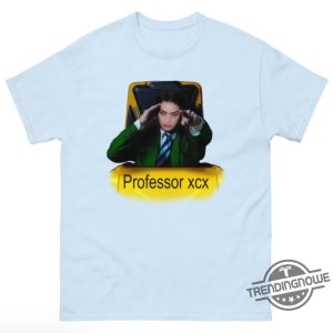 Professor Xcx Shirt trendingnowe 2