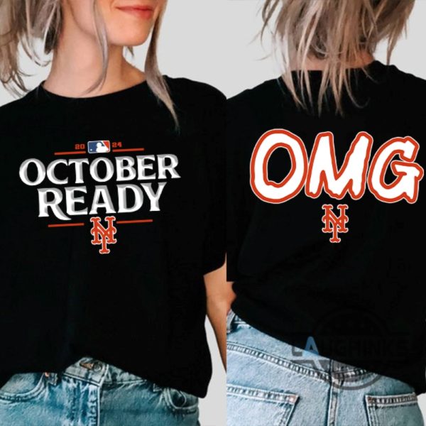 ny mets 2024 october ready omg t shirt sweatshirt hoodie