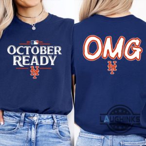 ny mets 2024 october ready omg t shirt sweatshirt hoodie