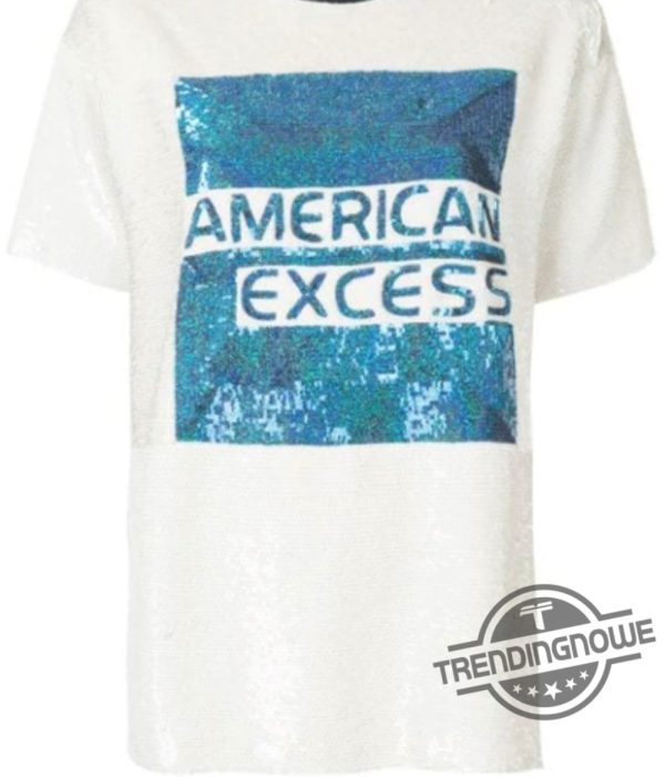 American Excess Shirt trendingnowe 1