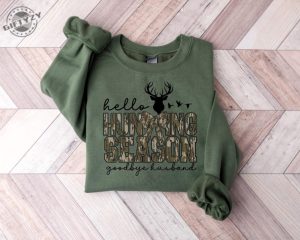 Hello Hunting Season Goodbye Husband Shirt Hunting Lover Sweater Deer Hunters Tshirt Camo Hoodie Hunting Lover Hift giftyzy 3