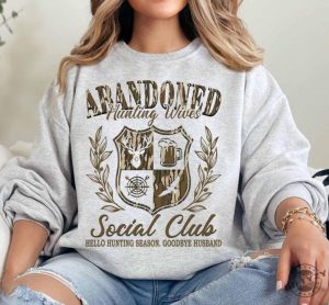 Abandoned Hunting Wife Social Club Shirt Reindeer Camo Hunting Wife Sweatshirt Trendy Tshirt Camo Dude Hoodie Deer Duck Huntings Girls Camo Shirt giftyzy 5