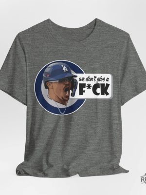 We Dont Give A F Kike Hernandez T Shirt Dodgers Los Doyers Doyers Mlb Shirt Hoodie Sweatshirt Kike Hernandez revetee 4