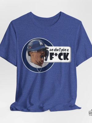 We Dont Give A F Kike Hernandez T Shirt Dodgers Los Doyers Doyers Mlb Shirt Hoodie Sweatshirt Kike Hernandez revetee 6