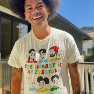 Library Is For Everyone Shirt trendingnowe 3