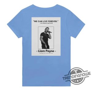 Liam Payne Live Forever Shirt trendingnowe 3