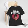 Liam Forever T Shirt trendingnowe 1