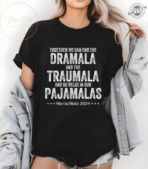 Together We Can End The Dramala And The Traumala Shirt giftyzy 5