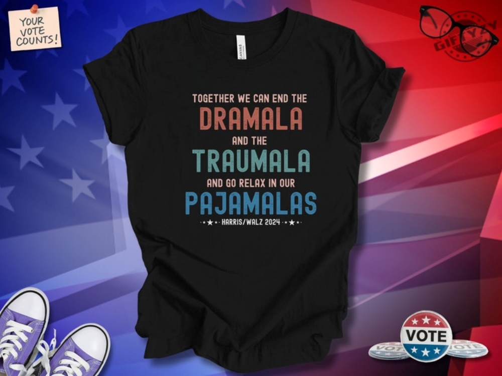 Kamala Harris Shirt Funny Dramala Traumala Pajamalas Tshirt Humorous Statement Hoodie Casual Graphic Sweatshirt