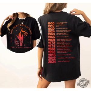 They Didnt Burn Witches They Burned Women T Shirt Witchy Feminist Sweatshirt Halloween Feminism Shirt Hoodie revetee 3