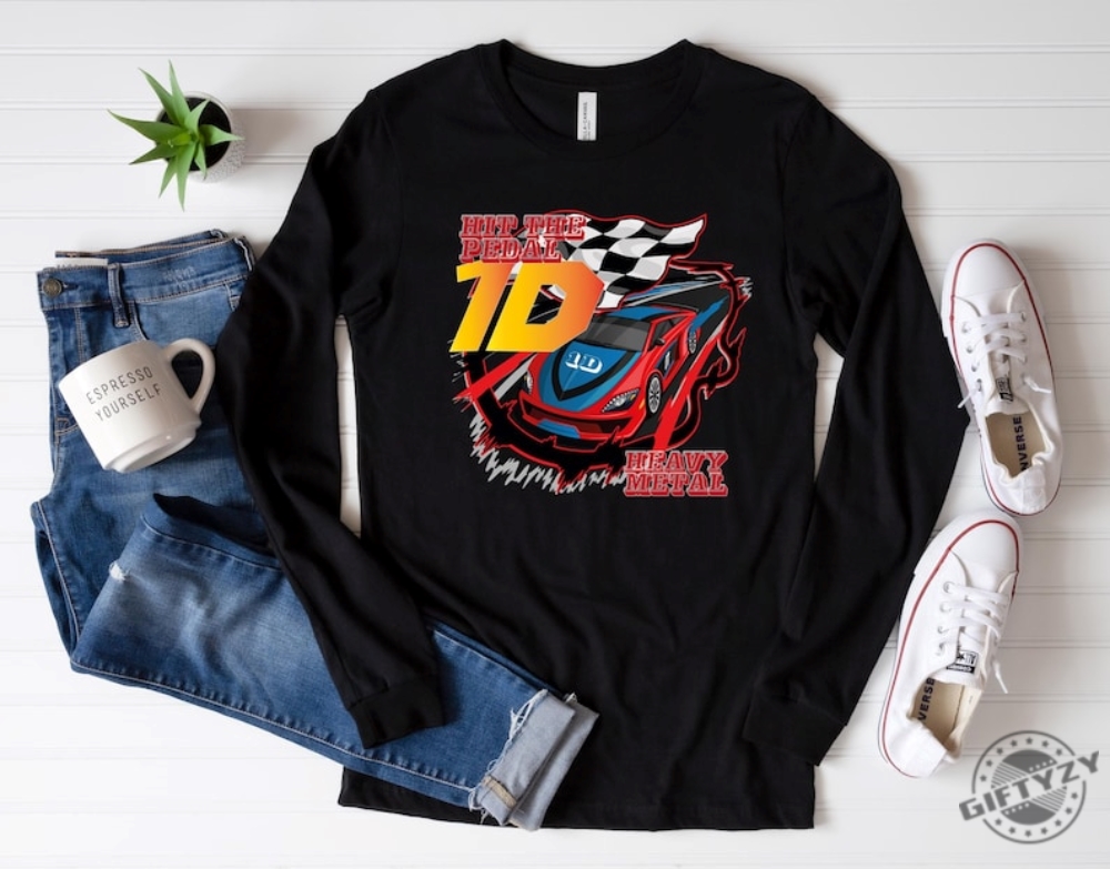 Rock Me Race Car Shirt Hit The Pedal Heavy Metal Tshirt Men Hoodie Women Sweatshirt Unisex Shirt giftyzy 1