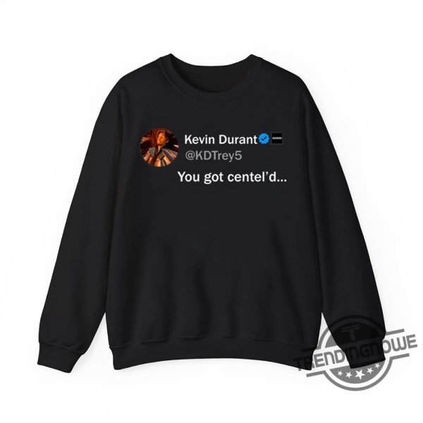 Kevin Durant You Got Centeld Shirt trendingnowe 1