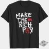 Make The Rich Pay Tax Shirt By Hasan Piker trendingnowe 1